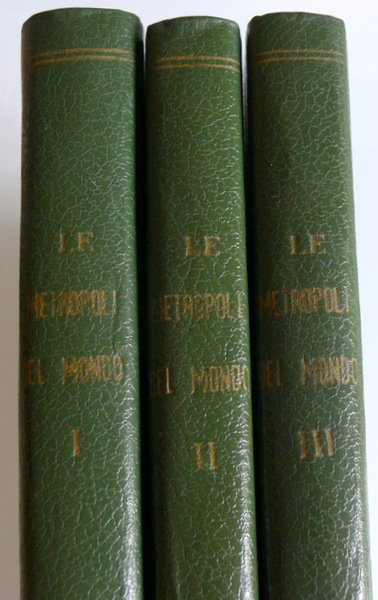 LE METROPOLI DEL MONDO. CAPITALI POLITICHE ECONOMICHE E RELIGIOSE: EUROPA; …