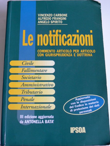 LE NOTIFICAZIONI COMMENTO ARTICOLO PER ARTICOLO CON GIURISPRUDENZA E DOTTRINA