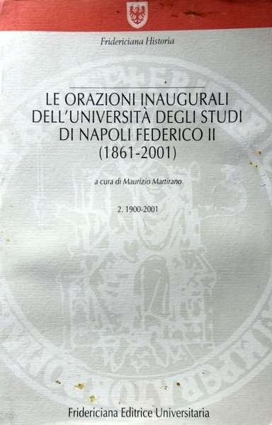 LE ORAZIONI INAUGURALI DELL'UNIVERSITÀ DEGLI STUDI DI NAPOLI FEDERICO II …