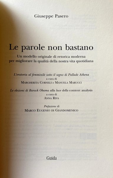 LE PAROLE NON BASTANO: UN MODELLO ORIGINALE DI RETORICA MODERNA …