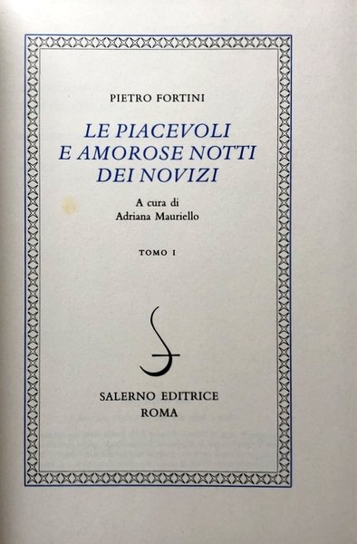 LE PIACEVOLI E AMOROSE NOTTI DEI NOVIZI. A CURA DI …