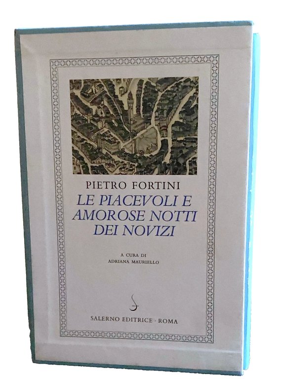 LE PIACEVOLI E AMOROSE NOTTI DEI NOVIZI. A CURA DI …