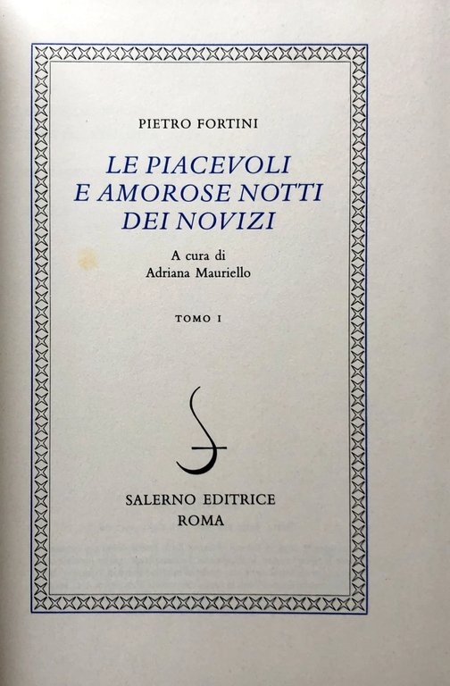 LE PIACEVOLI E AMOROSE NOTTI DEI NOVIZI. A CURA DI …