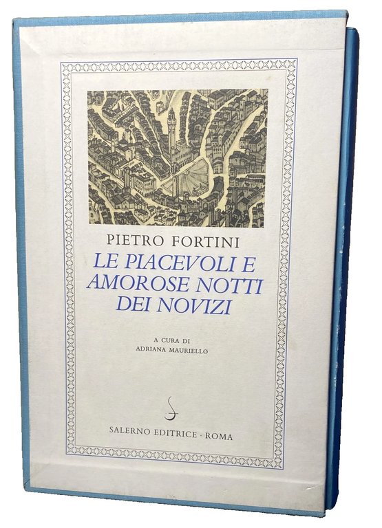LE PIACEVOLI E AMOROSE NOTTI DEI NOVIZI. A CURA DI …