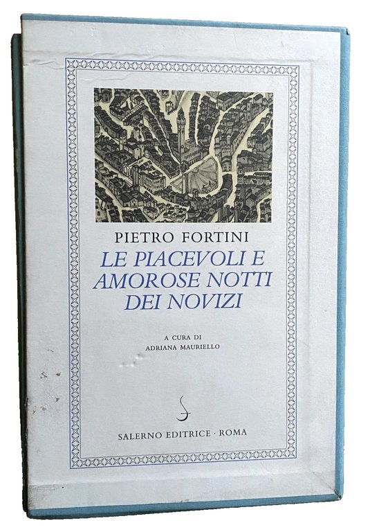 LE PIACEVOLI E AMOROSE NOTTI DEI NOVIZI. A CURA DI …