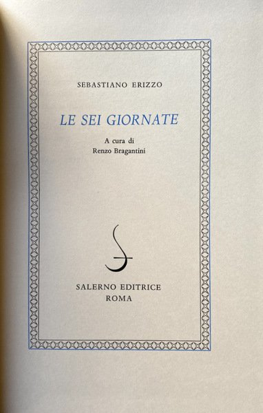 LE SEI GIORNATE. A CURA DI RENZO BRAGANTINI