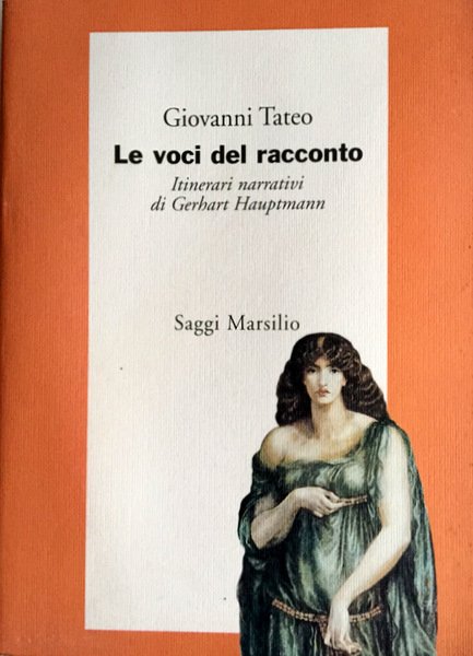 LE VOCI DEL RACCONTO. ITINERARI NARRATIVI DI GERHART HAUPTMANN