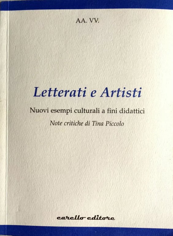 LETTERATI E ARTISTI. NUOVI ESEMPI CULTURALI A FINI DIDATTICI