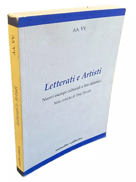 LETTERATI E ARTISTI. NUOVI ESEMPI CULTURALI A FINI DIDATTICI