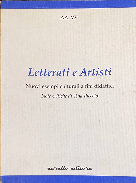 LETTERATI E ARTISTI. NUOVI ESEMPI CULTURALI A FINI DIDATTICI