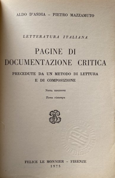 LETTERATURA ITALIANA. PAGINE DI DOCUMENTAZIONE CRITICA PRECEDUTE DA UN METODO …