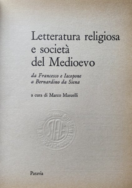 LETTERATURA RELIGIOSA E SOCIETÀ DEL MEDIOEVO. DA FRANCESCO E IACOPONE …