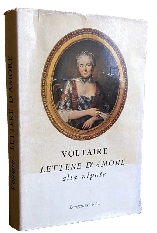 LETTERE D'AMORE DI VOLTAIRE ALLA NIPOTE.
