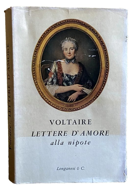 LETTERE D'AMORE DI VOLTAIRE ALLA NIPOTE.
