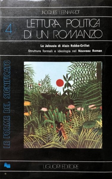 LETTURA POLITICA DI UN ROMANZO. LA «JALOUSIE» DI ALAIN ROBBE-GRILLET