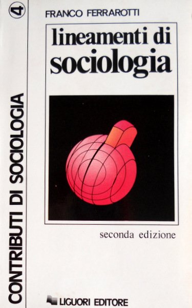 LINEAMENTI DI SOCIOLOGIA. SAGGI E RICERCHE