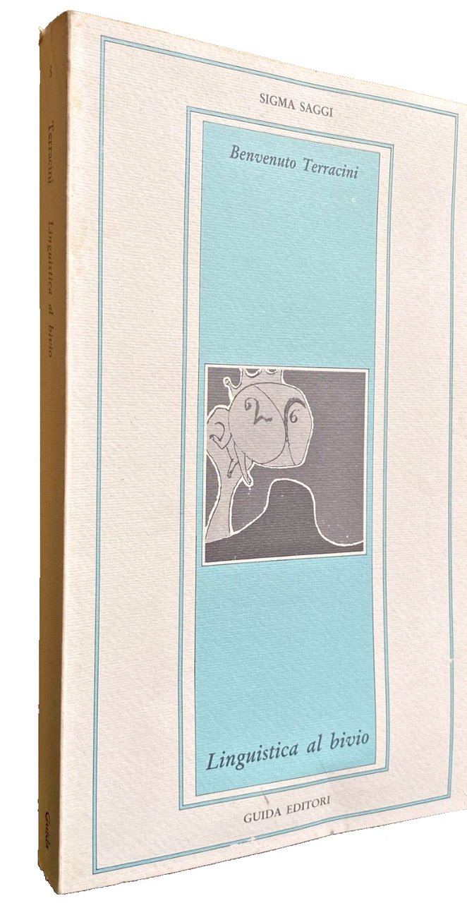 LINGUISTICA AL BIVIO. RACCOLTA DI SAGGI.