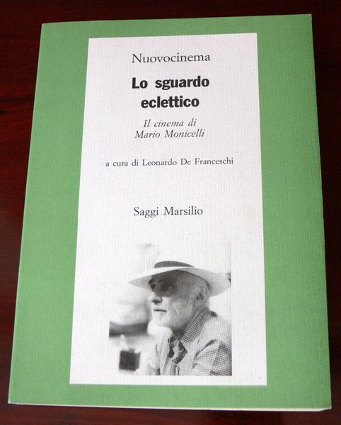 LO SGUARDO ECLETTICO: IL CINEMA DI MARIO MONICELLI