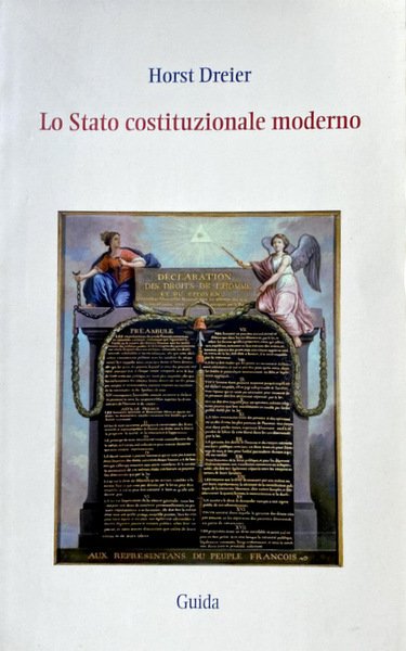 LO STATO COSTITUZIONALE MODERNO. PRESUPPOSTI E LIMITI DELLA LEGGE FONDAMENTALE. …