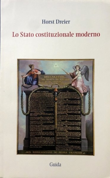 LO STATO COSTITUZIONALE MODERNO. PRESUPPOSTI E LIMITI DELLA LEGGE FONDAMENTALE. …