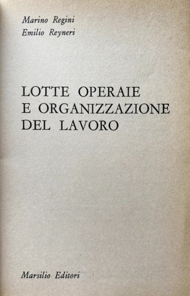 LOTTE OPERAIE E ORGANIZZAZIONE DEL LAVORO