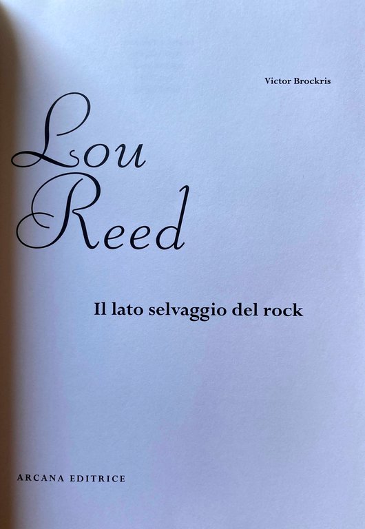 LOU REED: IL LATO SELVAGGIO DEL ROCK