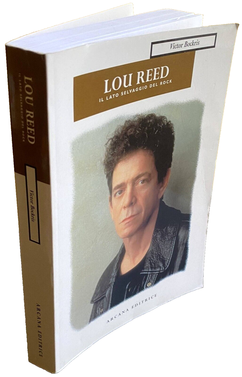 LOU REED: IL LATO SELVAGGIO DEL ROCK