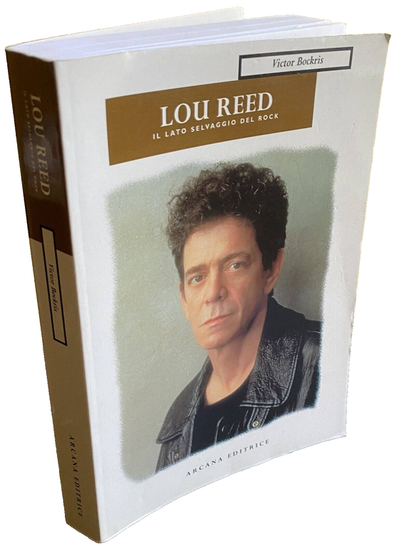 LOU REED: IL LATO SELVAGGIO DEL ROCK