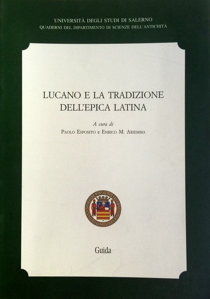 LUCANO E LA TRADIZIONE DELL'EPICA LATINA