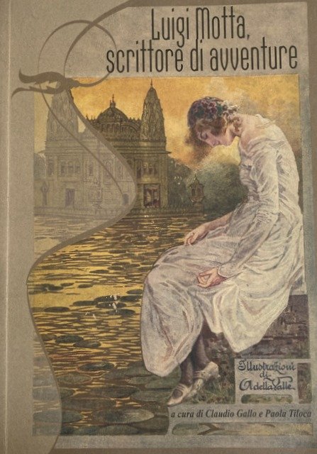 LUIGI MOTTA, SCRITTORE D'AVVENTURE (1881-1955)
