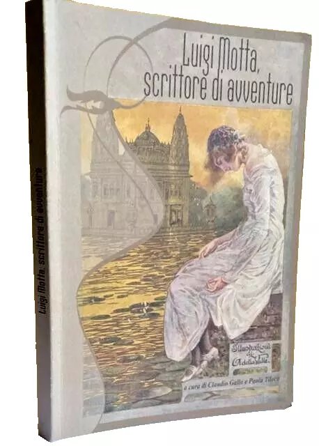 LUIGI MOTTA, SCRITTORE D'AVVENTURE (1881-1955)