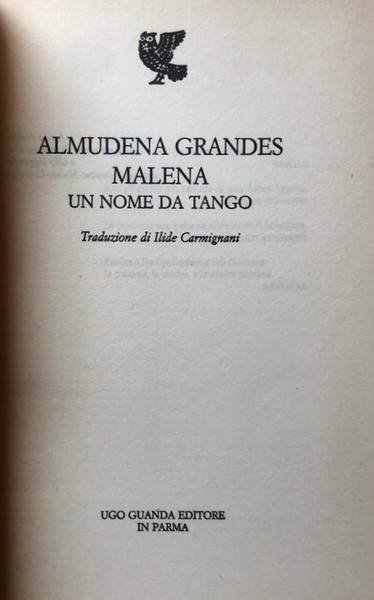 MALENA, UN NOME DA TANGO. ROMANZO.