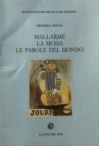 MALLARMÉ: LA MODA, LE PAROLE DEL MONDO