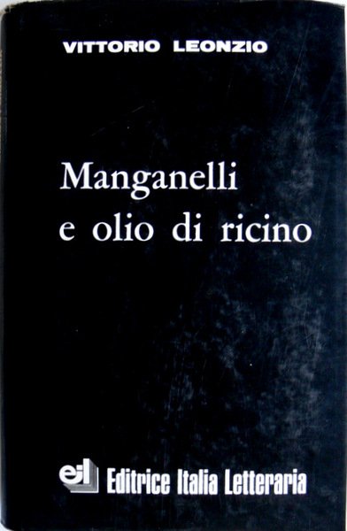 MANGANELLI E OLIO DI RICINO