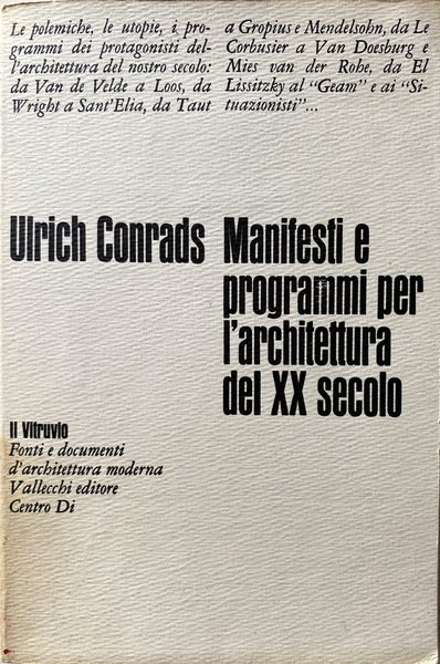 MANIFESTI E PROGRAMMI PER L'ARCHITETTURA DEL XX SECOLO