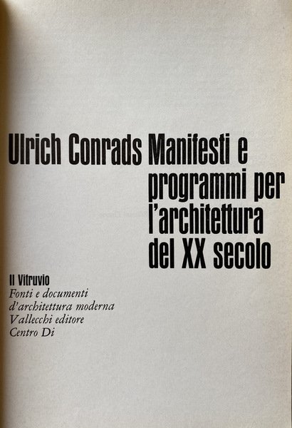 MANIFESTI E PROGRAMMI PER L'ARCHITETTURA DEL XX SECOLO