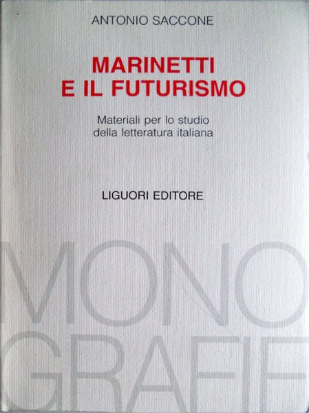 MARINETTI E IL FUTURISMO. MATERIALI PER LO STUDIO DELLA LETTERATURA …