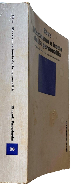 MARXISMO E TEORIA DELLA PERSONALITÀ. PROPOSTA PER UNA PSICOLOGIA CONCRETA
