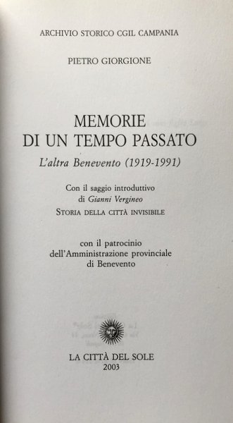 MEMORIE DI UN TEMPO PASSATO. L'ALTRA BENEVENTO (1919-1991)