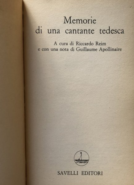 MEMORIE DI UNA CANTANTE TEDESCA. A CURA DI RICCARDO REIM …