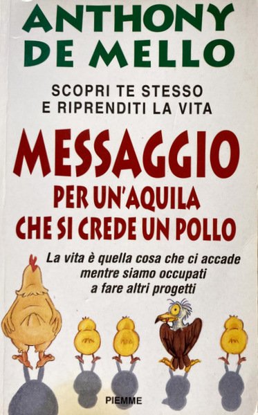 MESSAGGIO PER UN'AQUILA CHE SI CREDE UN POLLO. LA LEZIONE …