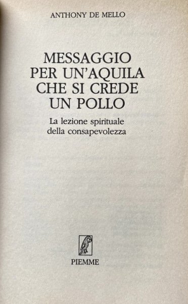 MESSAGGIO PER UN'AQUILA CHE SI CREDE UN POLLO. LA LEZIONE …