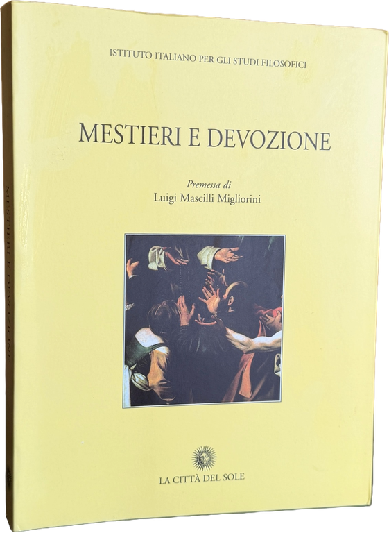 MESTIERI E DEVOZIONE: L'ASSOCIAZIONISMO CONFRATERNALE IN CAMPANIA IN ETÀ MODERNA | Immagine Gallery 2