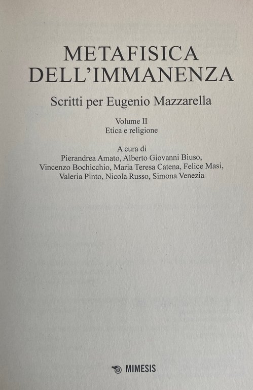 METAFISICA DELL'IMMANENZA SCRITTI PER EUGENIO MAZZARELLA. VOLUME I ONTOLOGIA E …