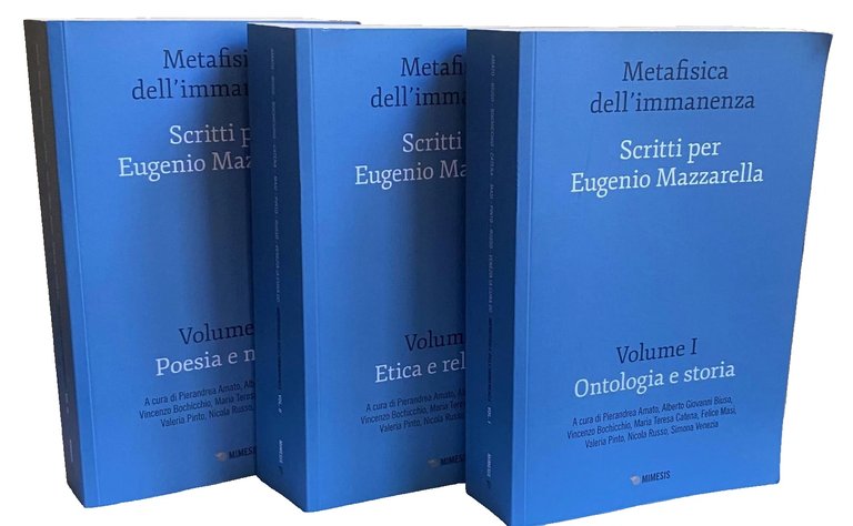 METAFISICA DELL'IMMANENZA SCRITTI PER EUGENIO MAZZARELLA. VOLUME I ONTOLOGIA E …