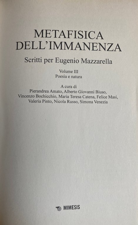 METAFISICA DELL'IMMANENZA SCRITTI PER EUGENIO MAZZARELLA. VOLUME I ONTOLOGIA E …