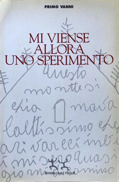 MI VIENSE ALLORA UNO SPERIMENTO. A CURA DI RENATO CURCIO