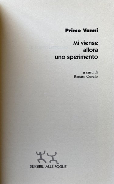 MI VIENSE ALLORA UNO SPERIMENTO. A CURA DI RENATO CURCIO