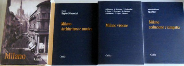 MILANO VISIONE; MILANO ARCHITETTURA E MUSICA; MILANO SEDUZIONE E SIMPATIA