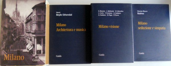 MILANO VISIONE; MILANO ARCHITETTURA E MUSICA; MILANO SEDUZIONE E SIMPATIA